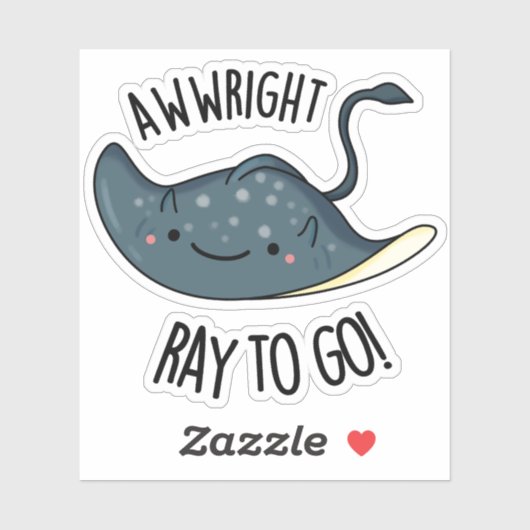 Awww-right Ray To Go Grappige Stingray Pun Sticker (Vel)
