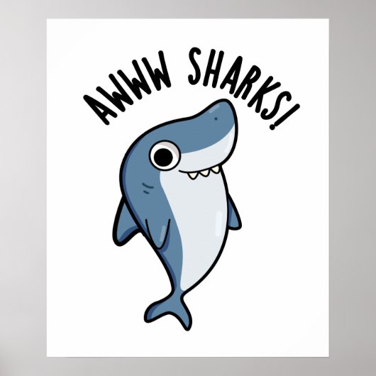 Awww Sharks Cute Animal Pun Poster (Voorkant)