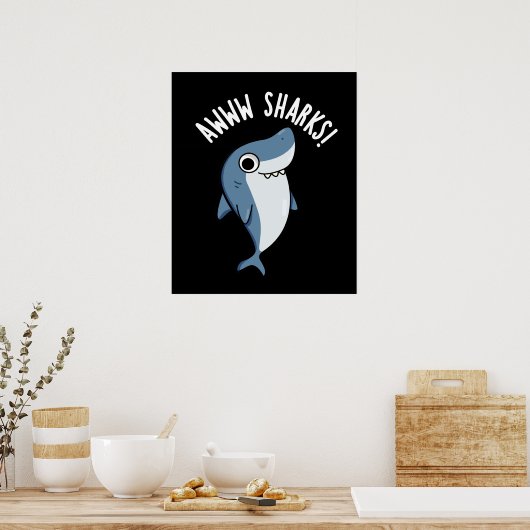 Awww Sharks Funny Animal Pun Dark BG Poster (Keuken)