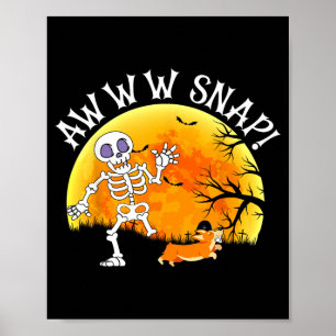 Awww Snap Grappig Skelet Corgi Hond Grappige Spreu Poster