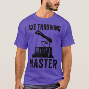 Ax-draaiende Ax-draaiende Quote Ax draaiende maste T-shirt