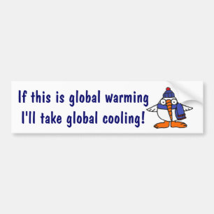 AX-Funny Global Warming Snowbird Bumpersticker.. Bumpersticker
