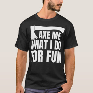 Ax gooit met Tomahawk een dubbele bijl cadeau 1 T-shirt