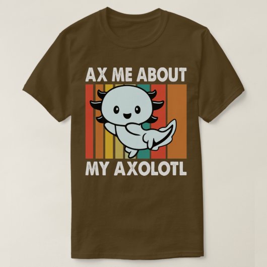 Ax me over mijn Axolotl  Sunset Funny Axolot T-shirt (Design voorkant)