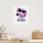 Ax-olotl Funny Animal Axolotl Pun Poster (Keuken)