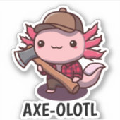 Ax-olotl houthakker Axolotl Sticker (Voorkant)