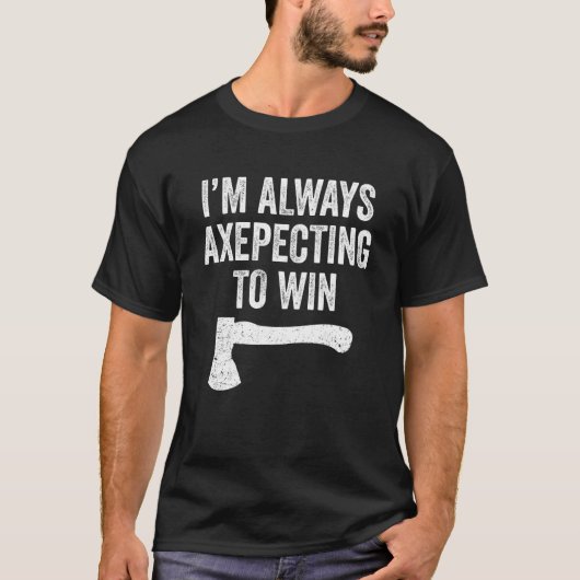 Ax Thrower Ax Thrower Pun Axeping Win T-shirt (Voorkant)