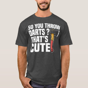 Ax Thrower Ax Tossing Lover 4 T-shirt