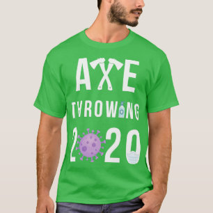 Ax Throwing 2020 T-shirt