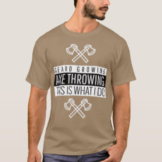 Ax Throwing Beard Lovers 2 T-shirt