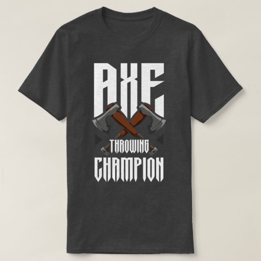 Ax Throwing Champion Funny Ax Throwing T-shirt (Design voorkant)