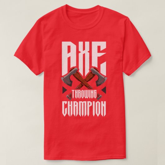 Ax Throwing Champion Funny Ax Throwing T-shirt (Design voorkant)