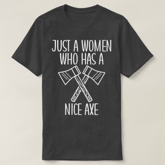 Ax Throwing Funny Ax die enkel een vrouw die H T-shirt (Design voorkant)