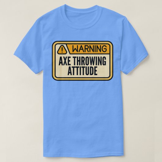 Ax Throwing Funny Ax Throwi Waarschuwing Ax Throwi T-shirt (Design voorkant)