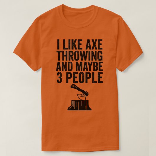 Ax Throwing Funny Ax Throwin T-shirt (Design voorkant)