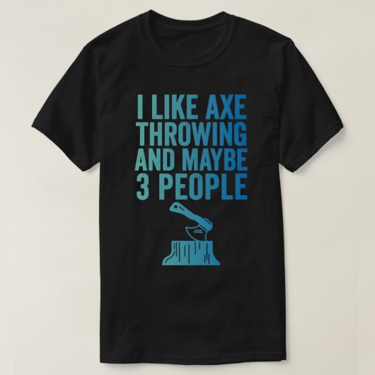 Ax Throwing Funny Ax Throwin T-shirt (Design voorkant)