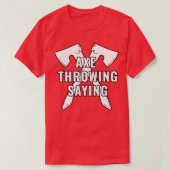 Ax Throwing Gezegde 61 T-shirt (Design voorkant)