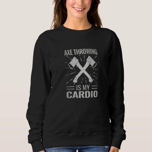 Ax Throwing is mijn cardio Ax Sport Hatchet Throw Trui (Voorkant)