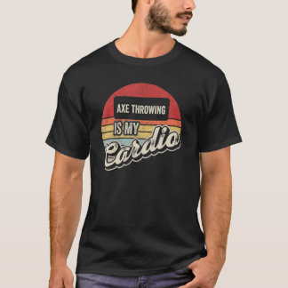 Ax Throwing is mijn cardio Retro T-shirt