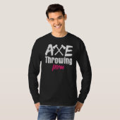 Ax Throwing Ma Moeder Axes Tomahawk Throw T-shirt (Voorkant volledig)