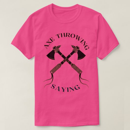 Ax wegwerpend gezegde 45 t-shirt (Design voorkant)