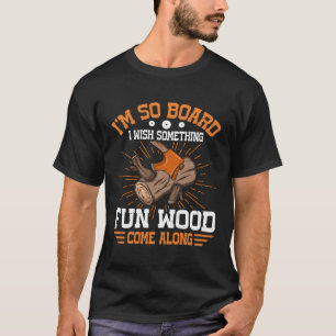 Axe Lumberjack Houtsnijder Pun voor een houthakker T-shirt