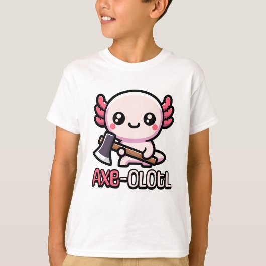 Axe-Olotl! Schattigee axolotl-pen T-shirt (Voorkant)