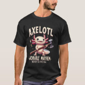 Axelotl, Schattig Mayhem Funny Axolotl Animals Cos T-shirt (Voorkant)