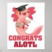 AXLOTL AFSTUDEREN CONGRAAT ALOTL AXOLOTL Klassieke Poster (Voorkant)