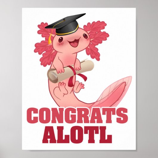 AXLOTL AFSTUDEREN CONGRAAT ALOTL AXOLOTL Klassieke Poster (Voorkant)
