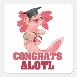 AXLOTL AFSTUDEREN CONGRAAT ALOTL AXOLOTL Klassieke Vierkante Sticker