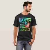 Axolotl Amphibian   Sayings T-shirt (Voorkant volledig)