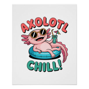 Axolotl Chillen! – Koele Zomer Axolotl Perfect Poster