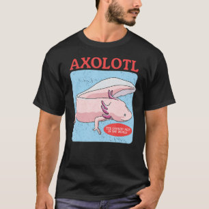 Axolotl de koelste eigenaar van het huisdier Axolo T-shirt