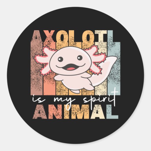 Axolotl is mijn gedistilleerde dier - zoete Axolot Ronde Sticker (Voorkant)