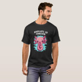 Axolotl is voor altijd Zee dieren salamander marie T-shirt (Voorkant volledig)