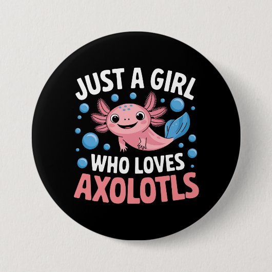 Axolotl Kawaii is gewoon een meisje dat van Axolot Ronde Button 7,6 Cm (Voorkant)