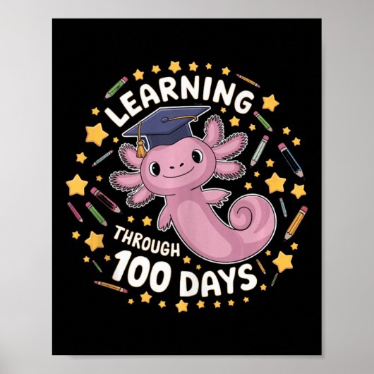 Axolotl leert door 100 dagen slimmere afgestudeerd poster (Voorkant)