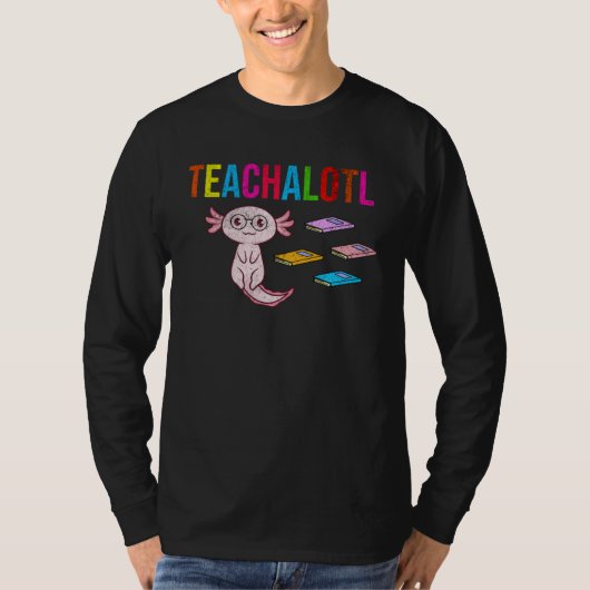 Axolotl Leraar Teachalotl  Docent T-shirt (Voorkant)