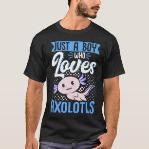 Axolotl Lover een jongen die van Axolotls Kawaii h T-shirt