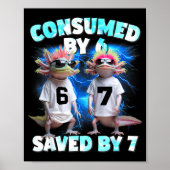 Axolotl Prophecy – Consumed By 6, Saved By 7  Poster (Voorkant)