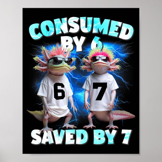 Axolotl Prophecy – Consumed By 6, Saved By 7 Poster (Voorkant)