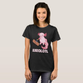 Axolotl Quote Salamander Mexicaanse Migratie Axolo T-shirt (Voorkant volledig)