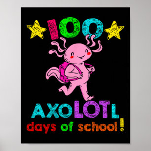 Axolotl-schooldagen Grappig 100 schooldagen Poster