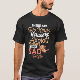 Axolotl Vis Grappige Dieren Mexicaans Huisdier T-shirt