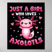 Axolotl voor meisjes gewoon een meisje dat van axo poster (Voorkant)