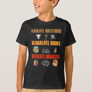 Axolotl Vragen Readalotl Books Getalotl Smarter T-shirt