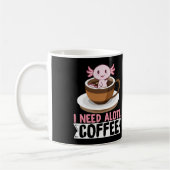 Axolotls I Need Alotl Coffee Kawaii Koffiemok (Links)