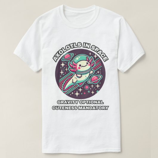 Axolotls in de ruimte: Gravity optionele schattigh T-shirt (Design voorkant)