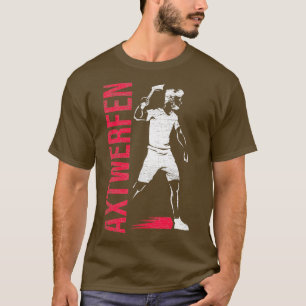 Axtwerfen 11 t-shirt